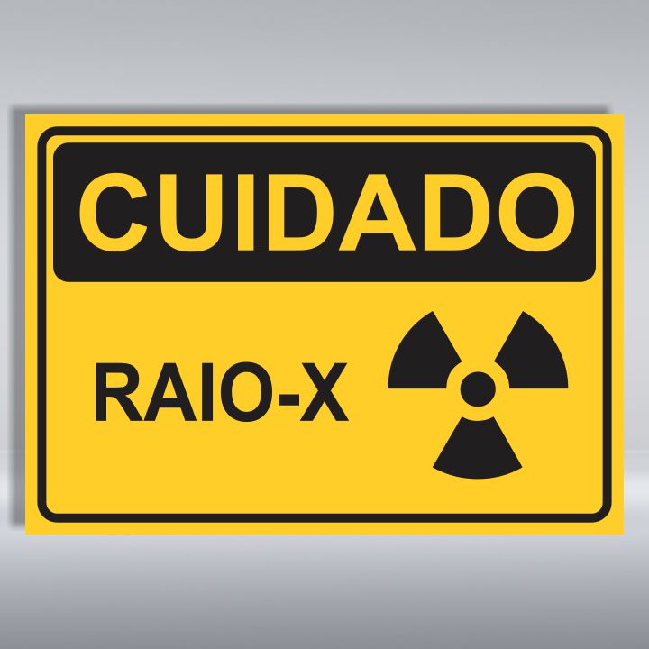 PLACA DE CUIDADO | RAIO-X